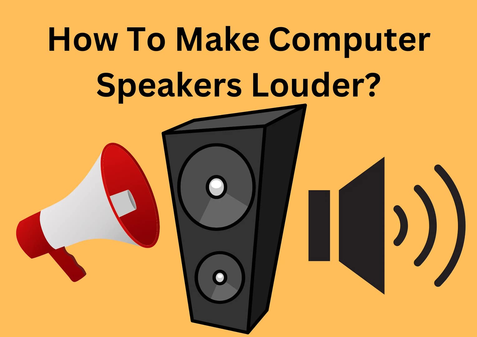 How To Make Computer Speakers Louder?